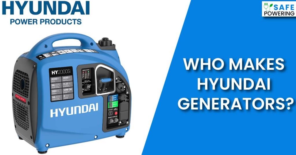 Who Makes Hyundai Generators?